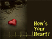How's Your Heart?